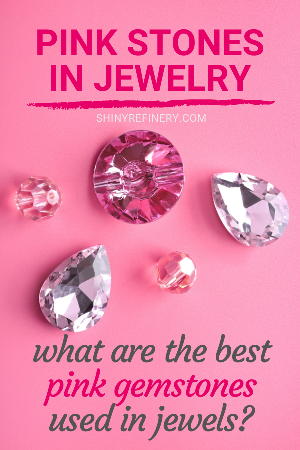 Pink Stones in Jewelry: Best Pink Gemstones Used in Jewels #gems #gemstones #pinkgemstones #pinkjewelry #jewelry