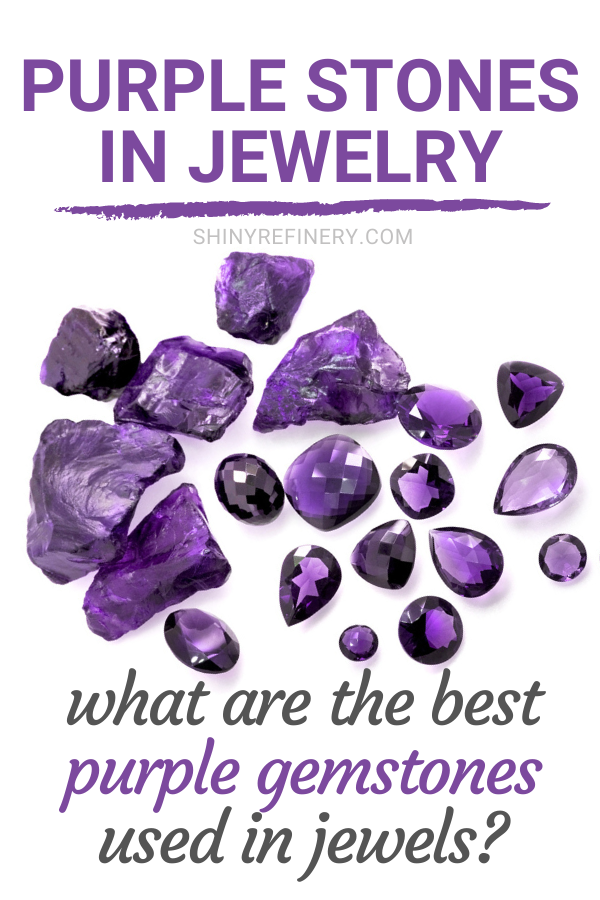 Purple Stones In Jewelry_ Best Violet Gemstones Used In Jewels #jewelry #jewellery #gemstones #gems #purple #violet #crystals